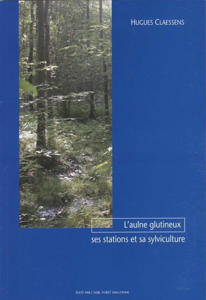 L’aulne glutineux, ses stations et sa sylviculture